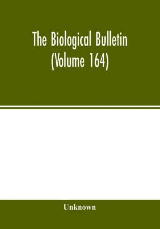 The Biological bulletin (Volume 164)