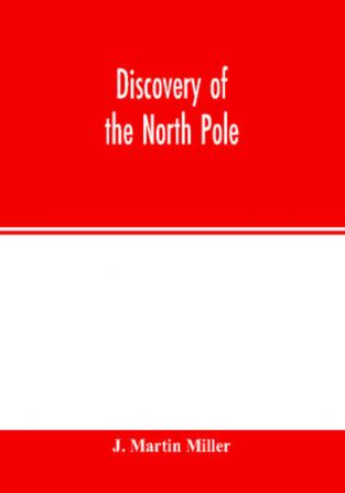 Discovery of the North Pole