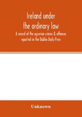 Ireland under the ordinary law