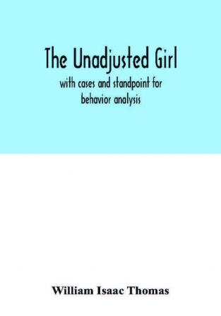 The unadjusted girl