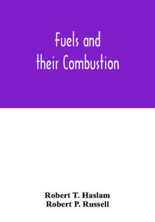 Fuels and their combustion