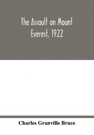 The assault on Mount Everest 1922