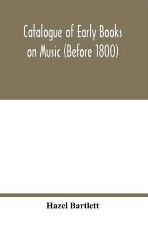 Catalogue of early books on music (before 1800)