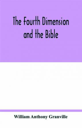 The fourth dimension and the Bible