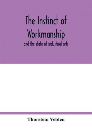 The instinct of workmanship