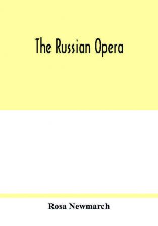 The Russian opera