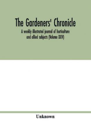 The Gardeners' chronicle