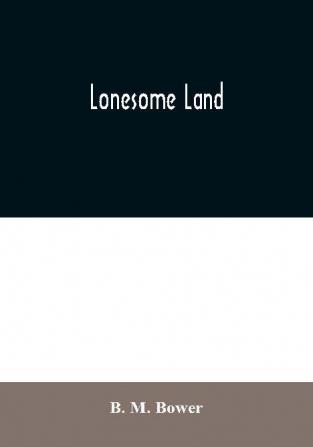 Lonesome Land