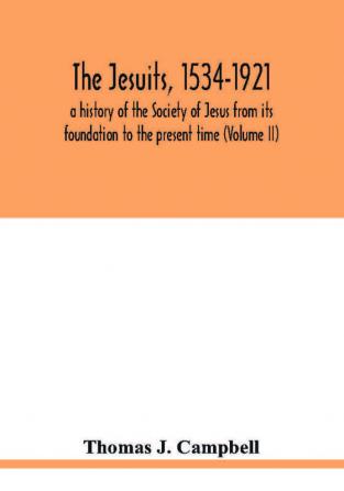 The Jesuits 1534-1921