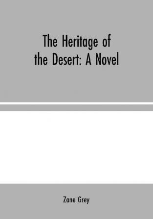 The Heritage of the Desert