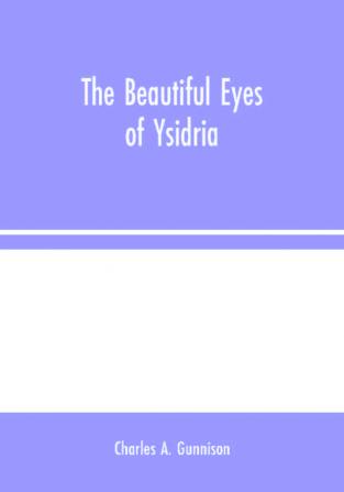 The Beautiful Eyes of Ysidria