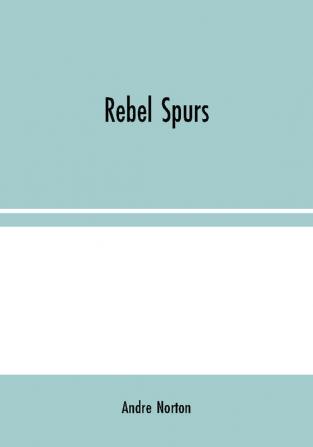 Rebel Spurs