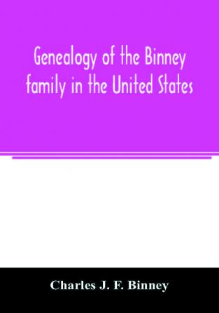 Genealogy of the Binney family in the United States