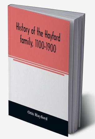 History of the Hayford family 1100-1900