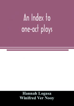 An index to one-act plays