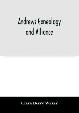 Andrews genealogy and alliance