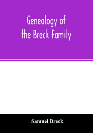 Genealogy of the Breck family