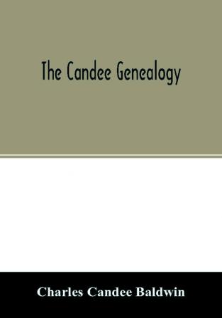 The Candee genealogy