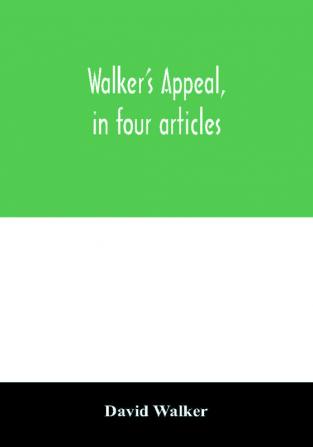 Walker's appeal in four articles