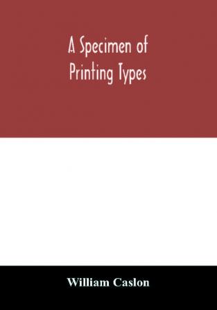 A specimen of printing types