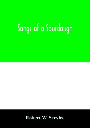 Songs of a sourdough