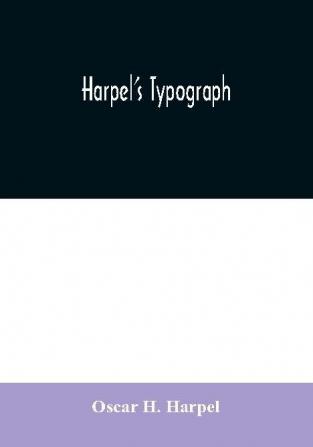 Harpel's typograph