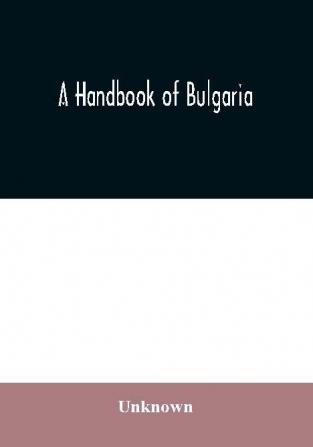 A handbook of Bulgaria