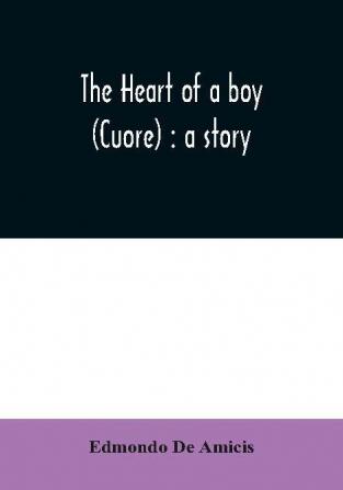 The heart of a boy (Cuore)