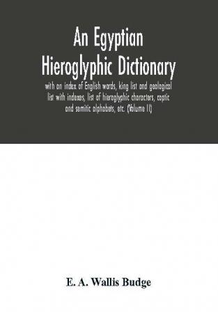 An Egyptian hieroglyphic dictionary