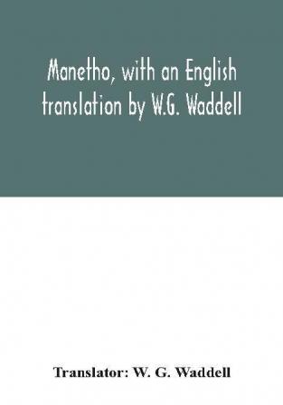 Manetho with an English translation by W.G. Waddell