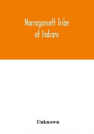 Narragansett tribe of Indians