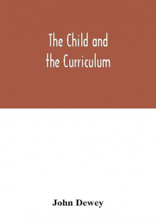 The child and the curriculum