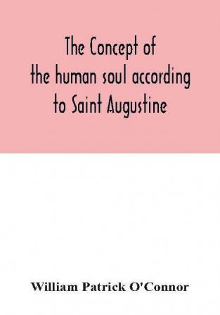 The concept of the human soul according to Saint Augustine