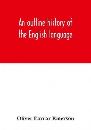 An outline history of the English language