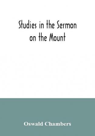 Studies in the Sermon on the Mount