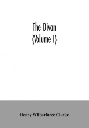 The Divan (Volume I)