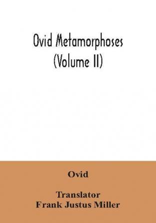 Ovid Metamorphoses (Volume II)