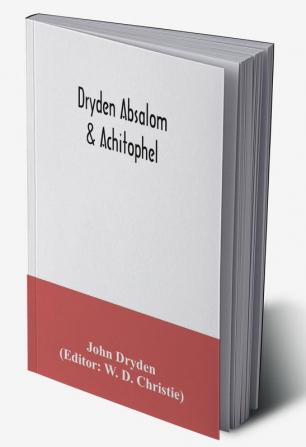 Dryden Absalom & Achitophel