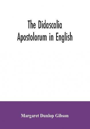 The Didascalia apostolorum in English