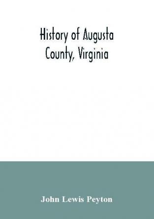 History of Augusta County Virginia