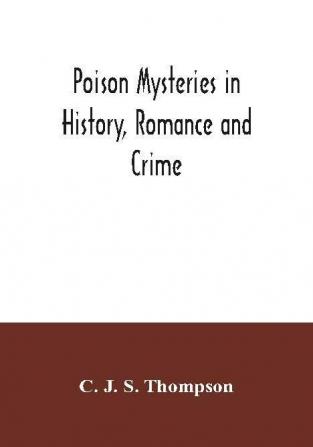 Poison mysteries in history romance and crime