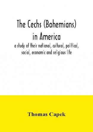 The Cechs (Bohemians) in America