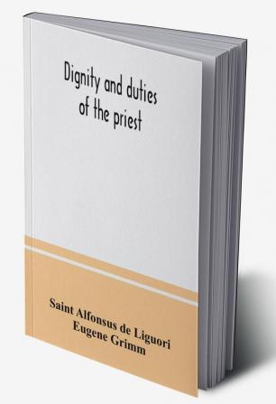 Dignity and duties of the priest