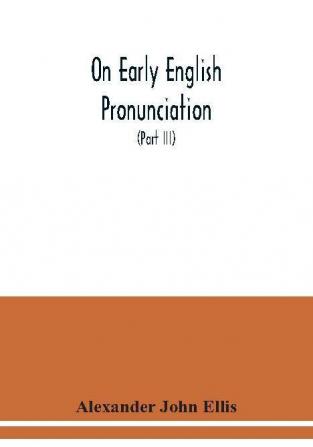 On early English pronunciation