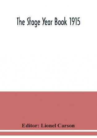 The Stage Year Book 1915