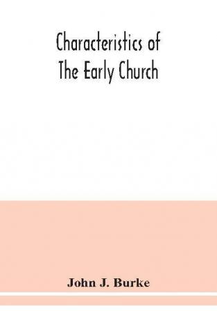 Characteristics of the early church