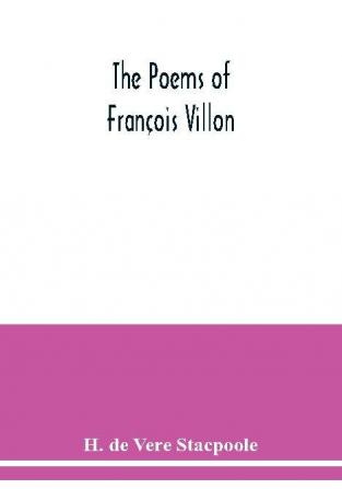 The Poems Of François Villon