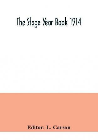 The Stage Year Book 1914