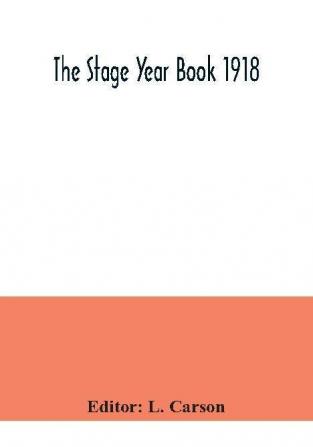 The Stage Year Book 1918