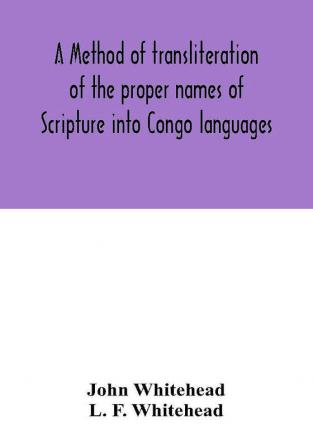 A method of transliteration of the proper names of Scripture into Congo languages